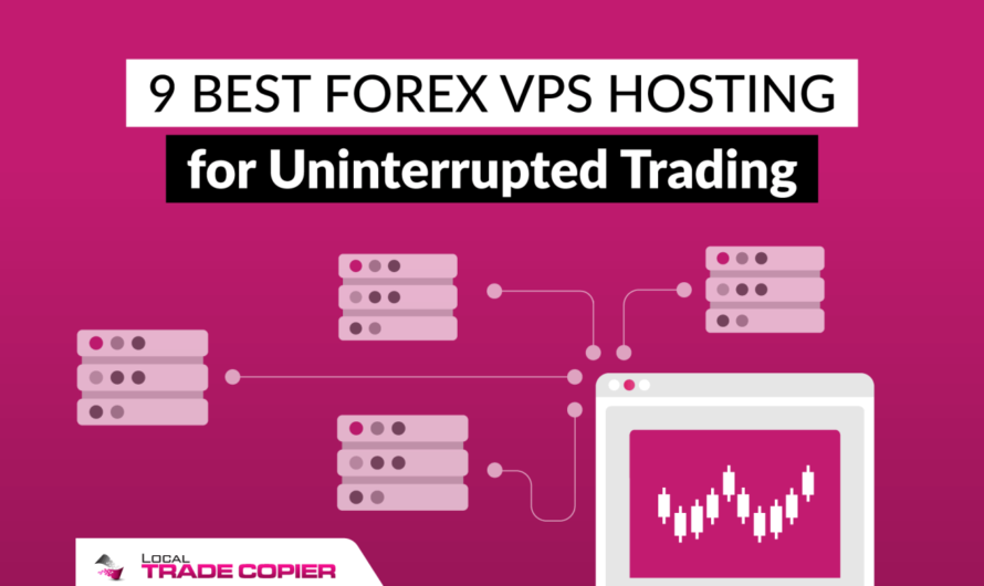 VPS Hosting for Forex:  Trading Advantage