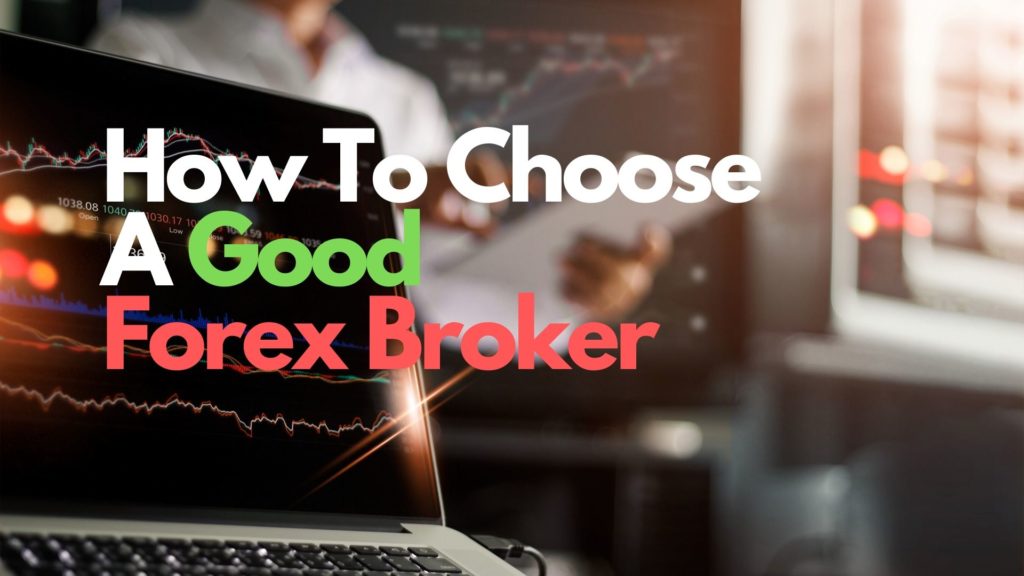 Good brokers for forex