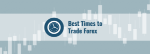 Best hours to trade forex